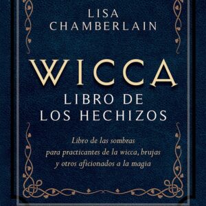 WICCA LIBRO DE LOS HECHIZOS