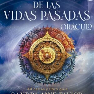 LA ENERGIA DE LAS VIDAS PASADAS ORACULO